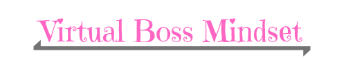 Virtual Boss Mindset